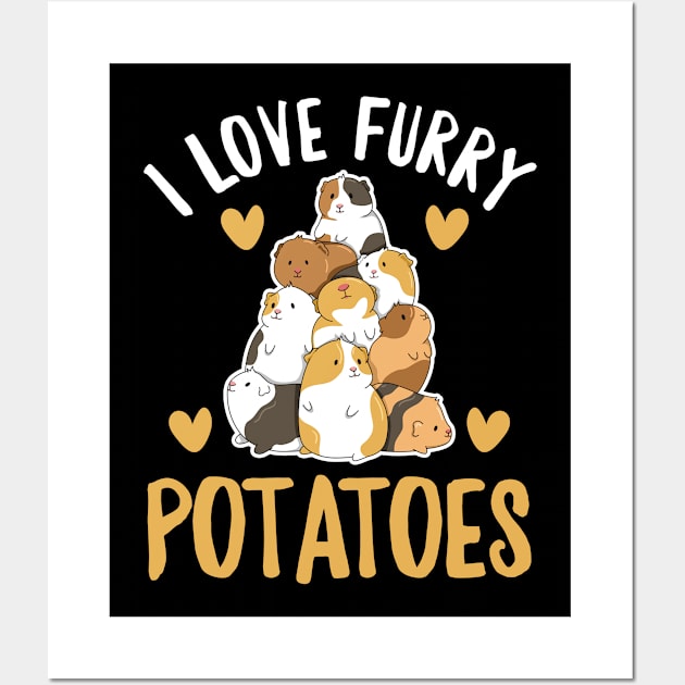 I love furry potatoes Quote for a  Guinea Piggy Fan Wall Art by ErdnussbutterToast